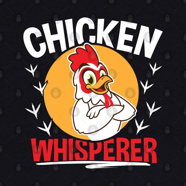 Chicken Whisperer Funny Gift by TabbyDesigns